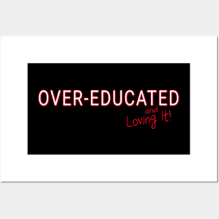 Over-Educated Woman Posters and Art